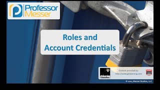 Roles and Account Credentials - CompTIA Security+ SY0-401: 5.3