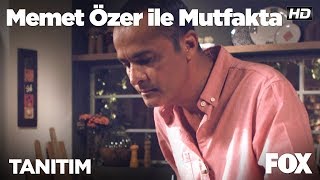Memet Özer Ile Mutfakta Hafta İçi Her Gün 15.00Te Foxta