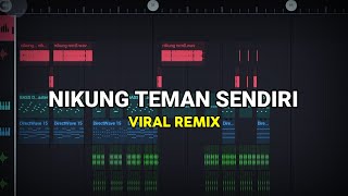 DJ NIKUNG TEMAN SENDIRI VIRAL TIKTOK FULL BASS ( Prengky Gantay X Andri Antu )
