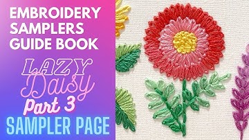 Lazy Daisy Stitch Part 3 🪡 Marigold Flower 🌺 Embroidery Sampler Guide Book for Beginners | Page 5