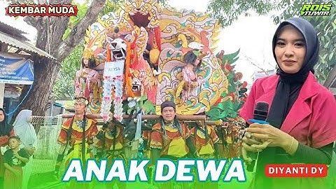 ANAK DEWA -Voc. DIYANTI DY | SINGA DEPOK KEMBAR MUDA | BYT. KELI Ds. RAMBATAN WETAN Blok LOA SINDANG