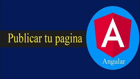 Angular - Como Publicar proyecto de Angular - Generar Compilado