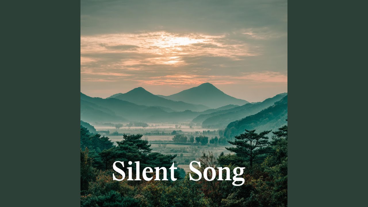 Silent Song