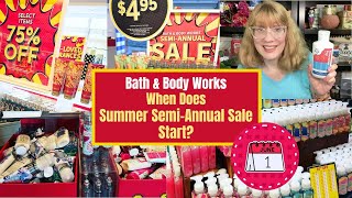 Bath & Body Works When Does Summer Semi-Annual Sale Start?