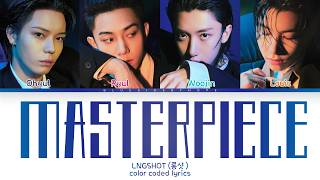LNGSHOT 'Masterpiece' Lyrics (롱샷 Masterpiece 가사) [Color Coded Han_Rom_Eng] | BluesideByHope