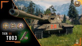 World of Tanks Tier 11 T803: 10K Damage &amp; 3 Marks of Excellence![World of Tanks]