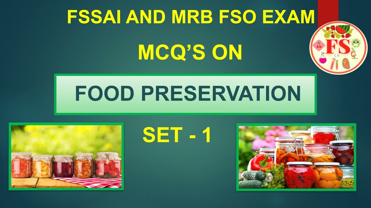FOOD PRESERVATION MCQ SET1 FSSAI TN MRB FSO EXAM FOOD SCIENCE