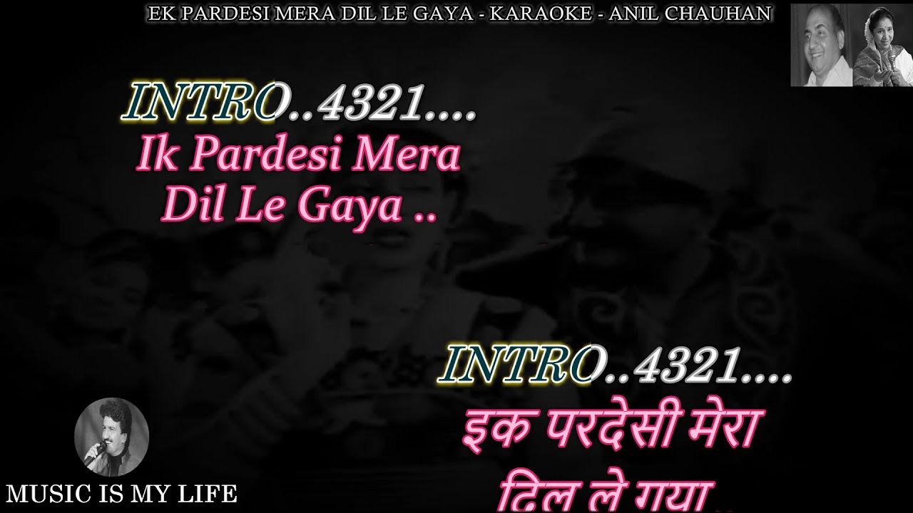 Ek Pardesi Mera Dil Le Gaya Karaoke With Scrolling Lyrics Eng. & हिंदी Ek Pardesi Mera Dil Le Gaya Karaoke With Scrolling Lyrics Eng. & हिंदी