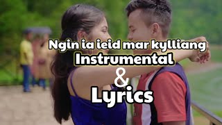 Ngin ia ieid mar kylliang// instrumental & lyrics