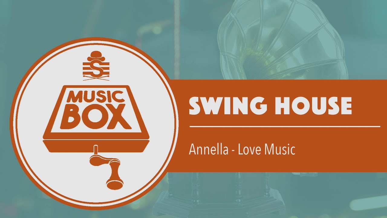 Annella - Love Music // Electro Swing