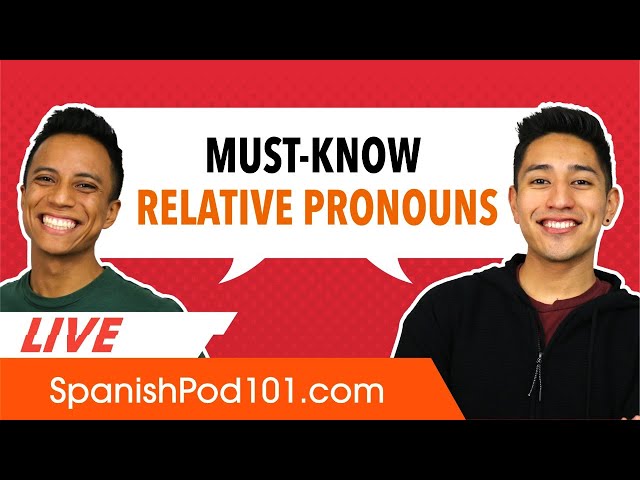 Spanish Relative Pronouns - Video & Lesson Transcript