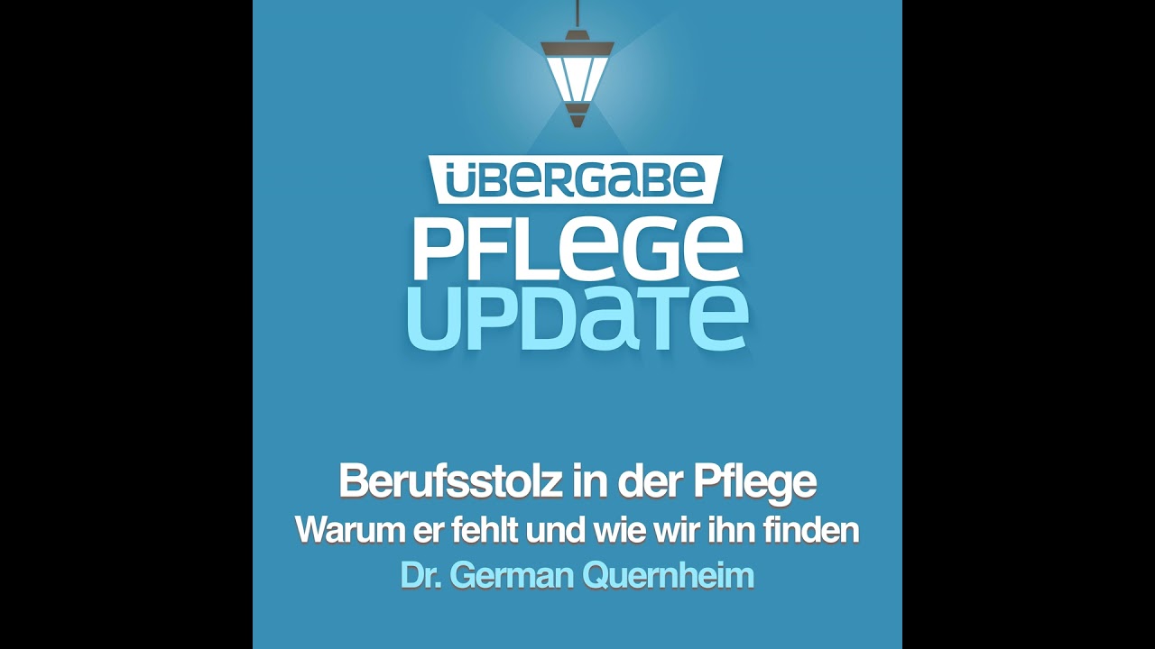 Reupload ÜG071 - Berufsstolz in der Pflege (German Quernheim)