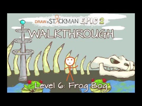 Draw A Stickman: Epic 2- Walkthrough Level 6- Frog Bog