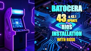 Batocera 43 & 43.1 Bios installation guide via RGSX Batocera 43 & 43.1 Bios installation guide via RGSX