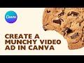 Canva Tutorial: Create a Munchy Video Ad in Canva