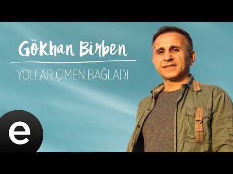 Gökhan Birben - Yollar Çimen Bağladı - Official Audio #gökhanbirben #yağmurlarınardındakiezgiler