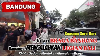 Jalan BRAGA BANDUNG ramainya mengalahkan LEGIAN BALI suasana sore hari, momotoran dari KM 0 Bandung