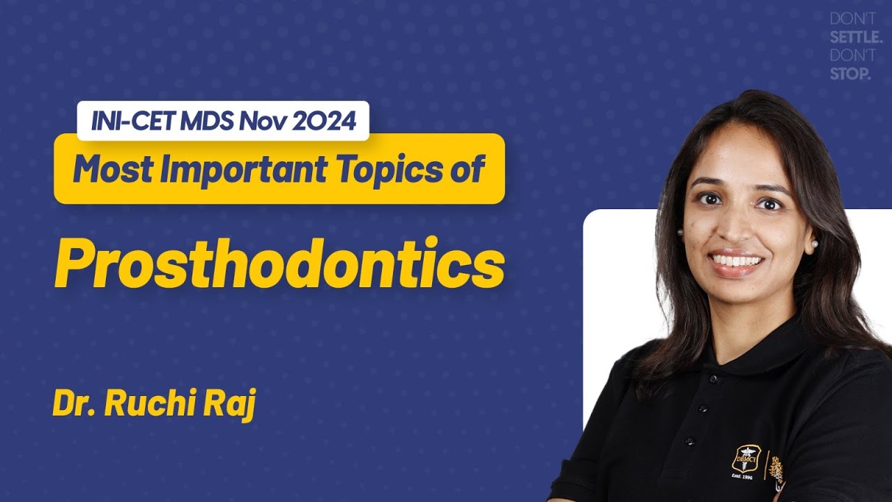 Most Important Topics of Prosthodontics || Dr. Ruchi Raj ...