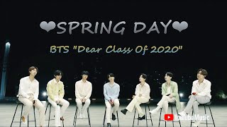 ❤SPRING DAY❤ 😭😭😭 BTS 'Dear Class Of 2020'