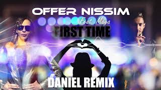 Offer Nissim Feat. Maya - First Time (DANIEL Remix)