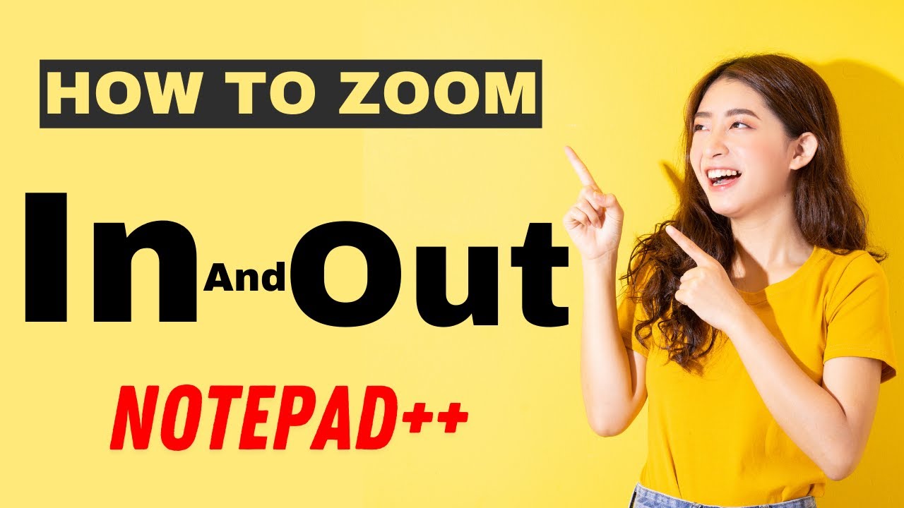 How To Zoom In And Out In Notepad++ _  آموزش نوت پد پلاس پلاس _ شورت کات زوم