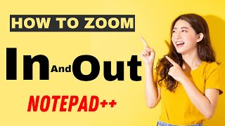How To Zoom In And Out In Notepad++ _  آموزش نوت پد پلاس پلاس _ شورت کات زوم