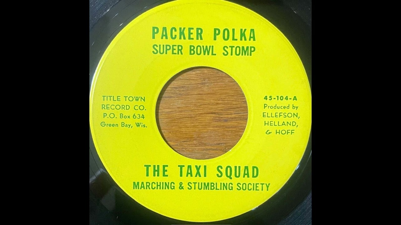 1967 - The Taxi Squad - Packer Polka Super Bowl Stomp