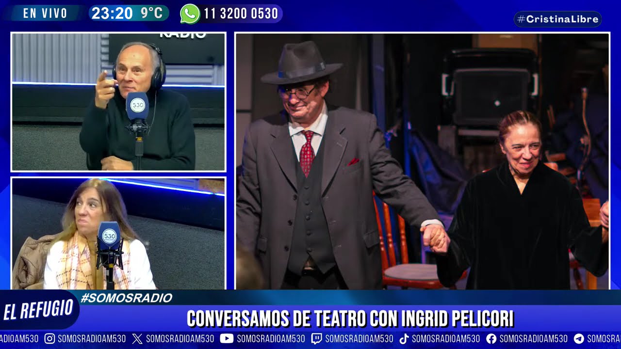 CONVERSAMOS DE TEATRO CON INGRID PELICORI | EL REFUGIO | SOMOS RADIO | AM530