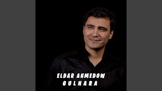 Gulnara - Eldar Ahmedow