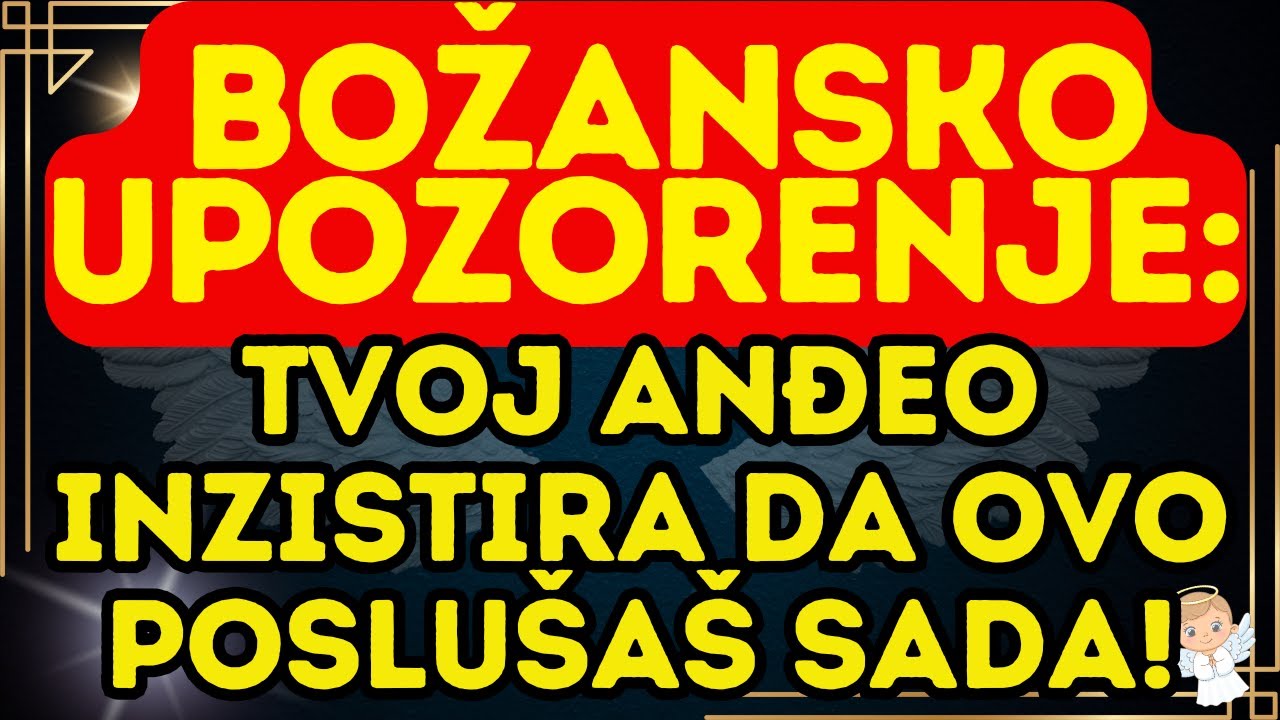 ⚡ BOŽANSKO UPOZORENJE: Tvoj Anđeo inzistira da ovo poslušaš sada!