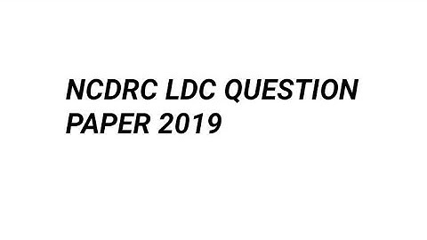 NCDRC LDC QUESTION PAPER HELD ON 20 OCT 2019 ( Set-F)