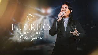 Erika Guermai - Eu creio (Believe for it / Cece Winans)