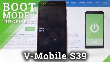 How to Open & Manage the Boot Mode on V-Mobile S39