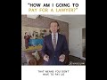 How Am I Going to Pay for a Lawyer!