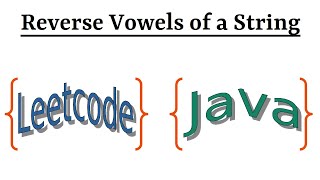 Leetcode Question 345 Reverse Vowels of a String in Java
