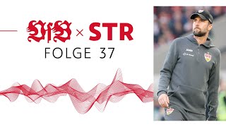 VfB x STR - Der Podcast des VfB Stuttgart: Folge 37 | Happy Hoeneß Day