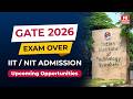 GATE 2026 Exam Over! IIT M.Tech, NIT CCMT, PSU Jobs, BARC, AE/JE Opportunities | Full Guidance