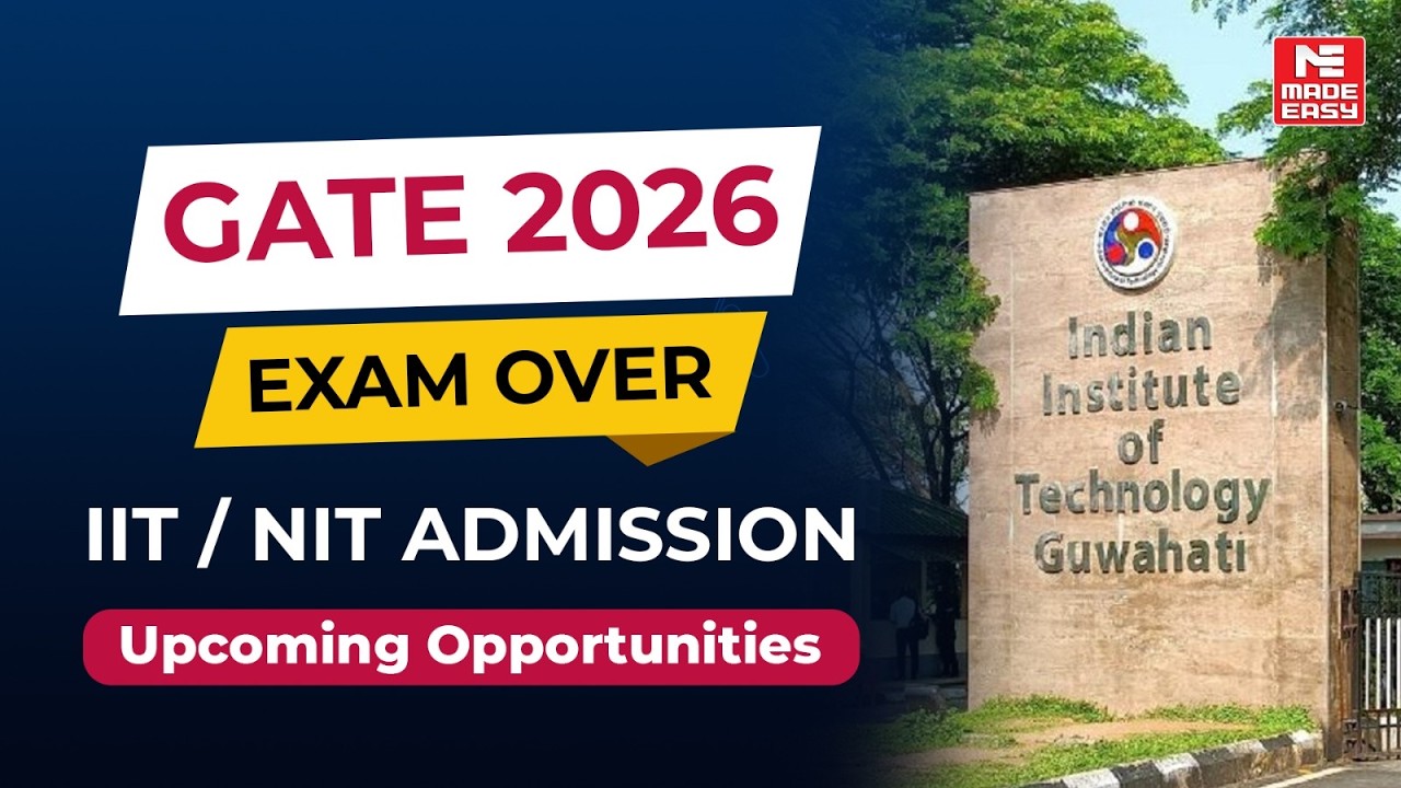 GATE 2026 Exam Over! IIT M.Tech, NIT CCMT, PSU Jobs, BARC, AE/JE Opportunities | Full Guidance