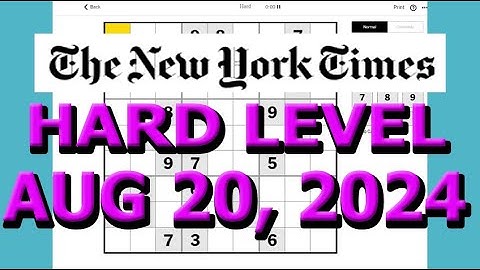Sudoku Solution | New York Times | Hard Level August 20, 2024 thanks to the combination to find key