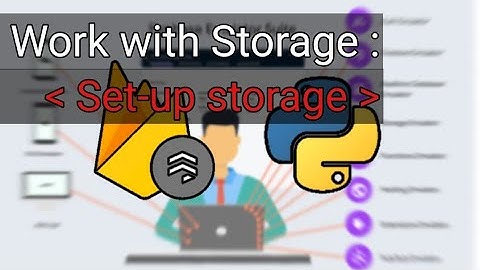 12 - Storage : setup python with pyrebase