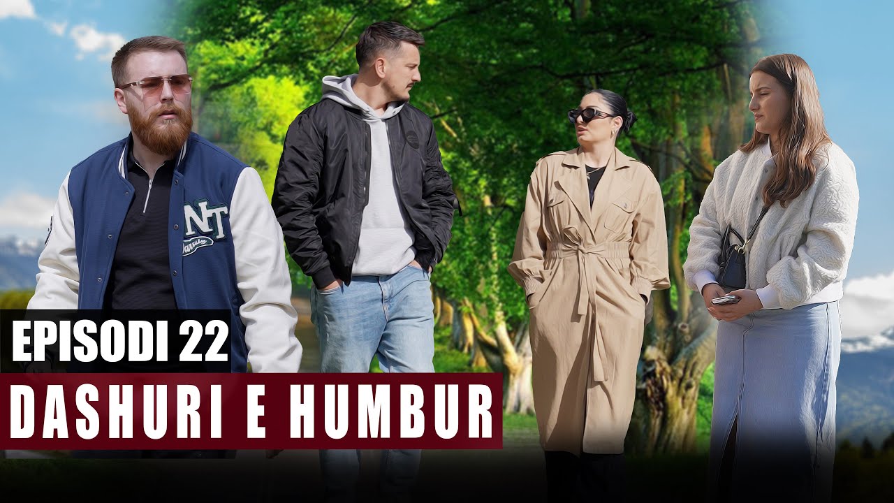 Dashuri e Humbur - Episodi 22