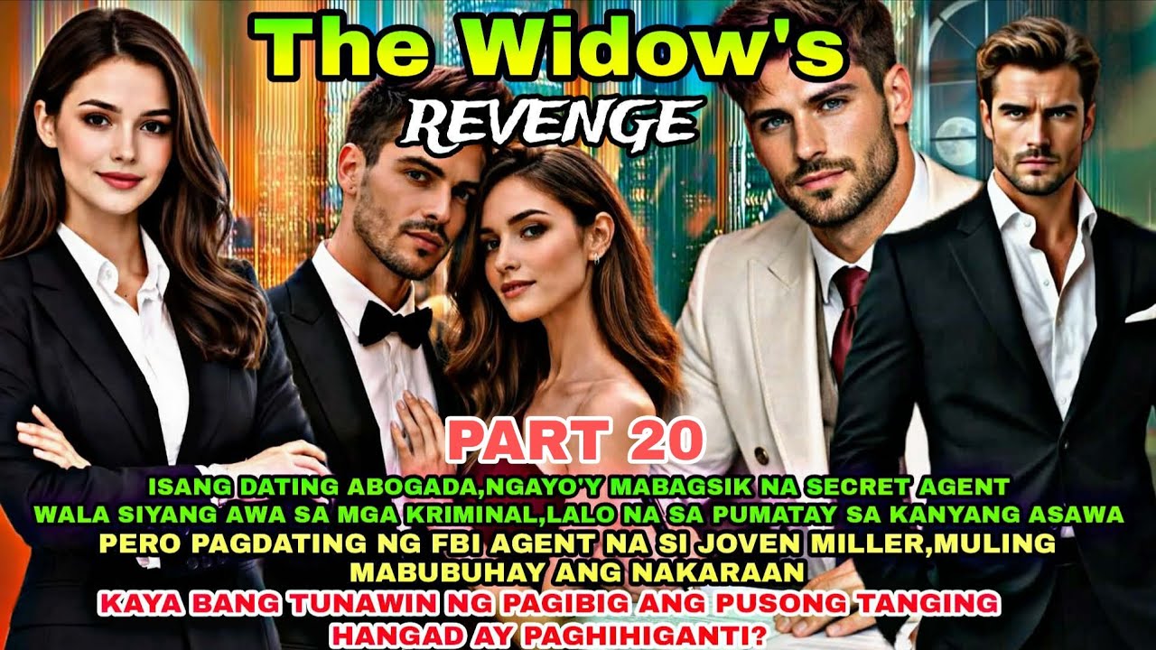 Part 20.The Widow's Revenge|Pts Story