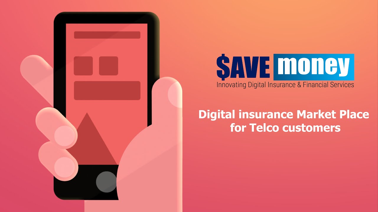 SaveMoney Digital insurance Market Place for Telco customers YouTube