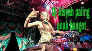 DJ Aisyah 2018 enak banget