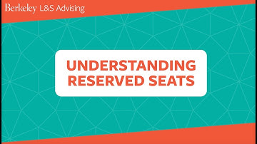 Reserved Seats - UC Berkeley L&S Enrollment Hacks