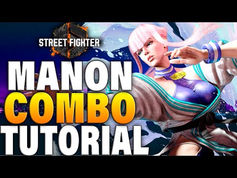 Street Fighter 6 Manon Combos - Street Fighter 6 Manon Combo Guide