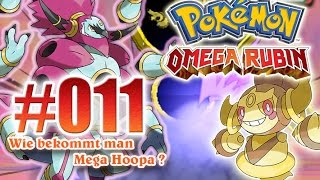Let's Play Pokemon Omega Rubin - Nr.11 Wie bekommt man Mega Hoopa ? [Deutsch] [HD]
