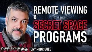 #446 | Why Remote Viewing is the CIA’s Most Pursued Extra-Sensory Skill for the Secret Space Program