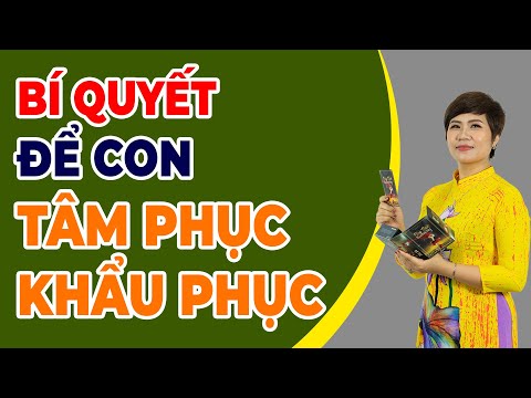 Video Muốn con TÂM PHỤC KHẨU PHỤC, xem ngay Video này…! |... - youtube