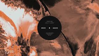 KREAM & Jake Tarry - Once Again (Official Audio)